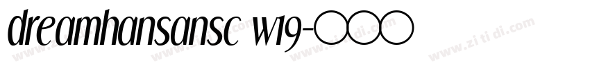 dreamhansansc w19字体转换